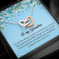To My Grandma, Interlocking Heart Necklace
