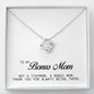 To my Bonus Mom Gift, Love Knot Necklace