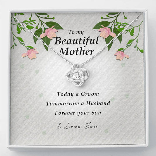 Love Knot Necklace, To My Beautiful Mother