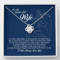 To My Smokin Hot Wife,  Love Knot Necklace