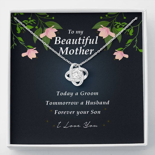 Love Knot Necklace, To My Beautiful Mother