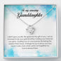 To My Amazing Granddaughter, Love Knot Necklace