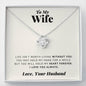 Love Knot Necklace | To My Wife