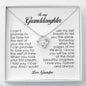 To My Granddaughter, Love Knot Necklace, Gift from Grandpa
