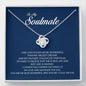 To My Soulmate, Love Knot Necklace