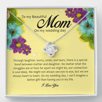 To My Beautiful Mother on My Wedding Day, Love Knot Necklace