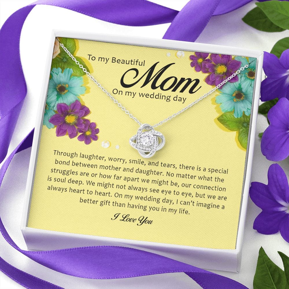 To My Beautiful Mother on My Wedding Day, Love Knot Necklace