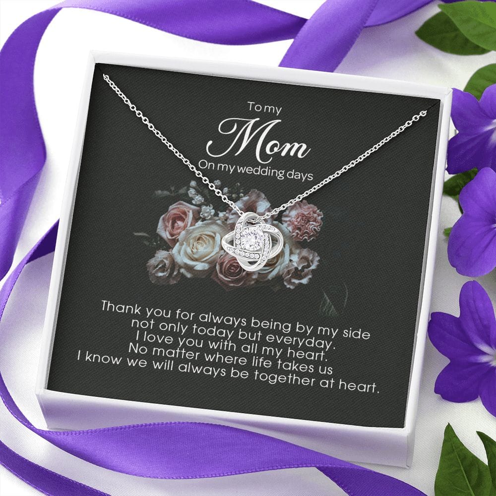 To My Mom on My Wedding Day, Love Knot Necklace