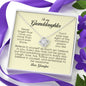 To My Granddaughter, Love Knot Necklace, Gift from Grandpa