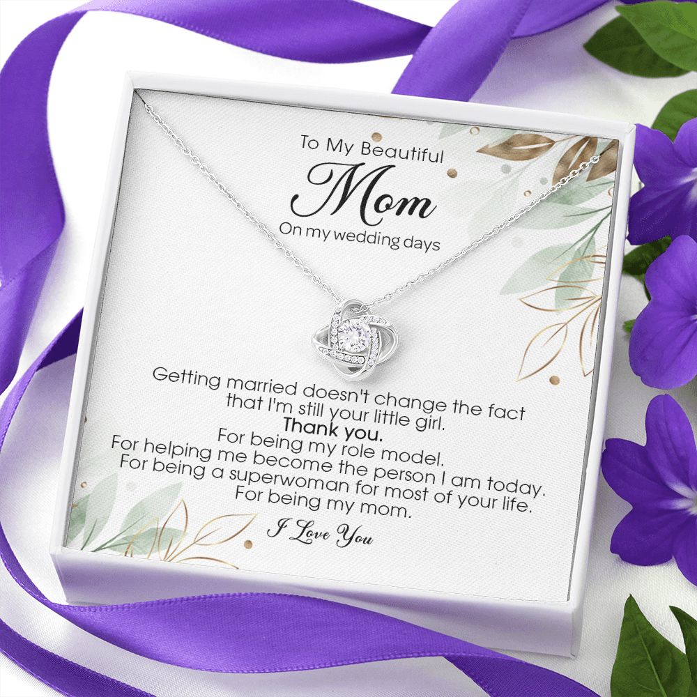 To My Beautiful Mom on My Wedding Day, Love Knot Necklace