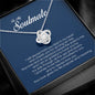 To My Soulmate, Love Knot Necklace