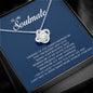 To My Soulmate, Love Knot Necklace