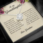 To My Granddaughter, Love Knot Necklace, Gift from Grandma