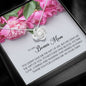 To my Bonus Mom Gift, Love Knot Necklace