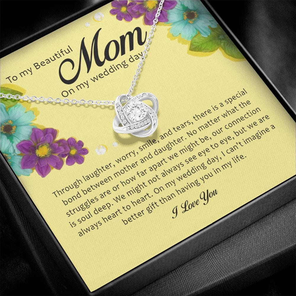 To My Beautiful Mother on My Wedding Day, Love Knot Necklace
