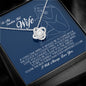 To My Smokin Hot Wife,  Love Knot Necklace
