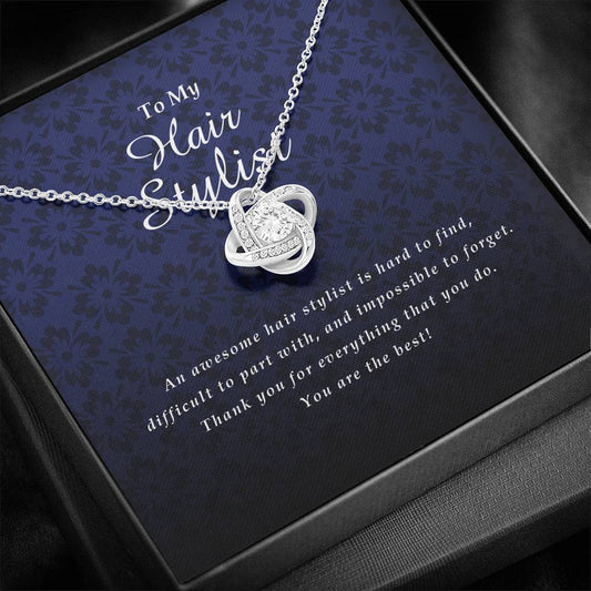 Love Knot Necklace, To My Hair Stylist