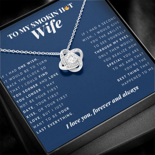 Love Knot Necklace | To My Smokin Hot Wife | Wife Gift | Wife Jewelry | Wife Anniversary Gift | Wife Christmas Gift Idea