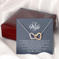 To My Wife, Interlocking Heart Necklace