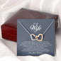 To My Wife, Interlocking Heart Necklace