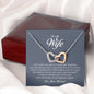 To My Wife, Interlocking Heart Necklace