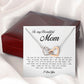 To My Beautiful Mom, Interlocking Heart Necklace