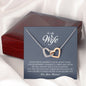 To My Wife, Interlocking Heart Necklace