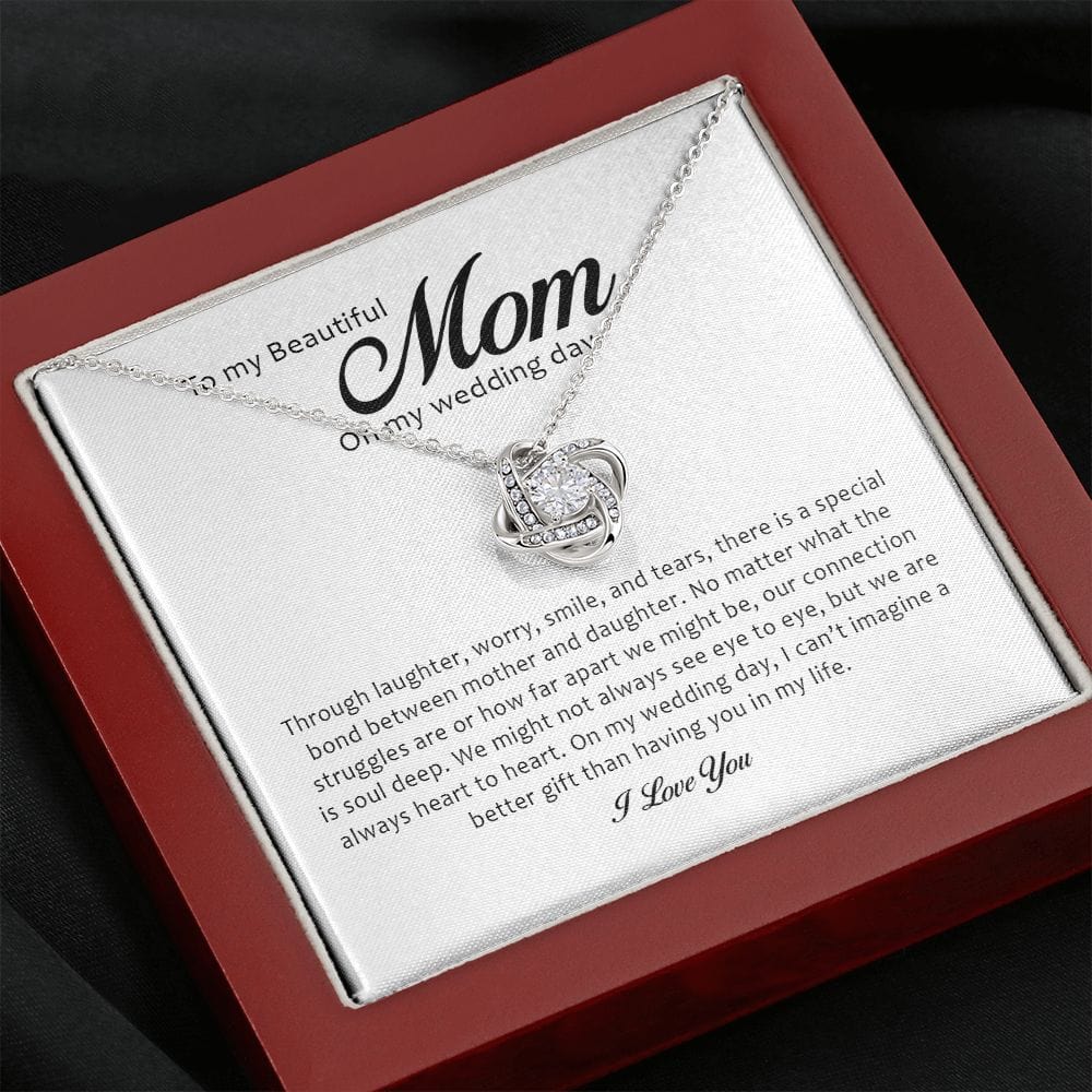To My Beautiful Mother on My Wedding Day, Love Knot Necklace