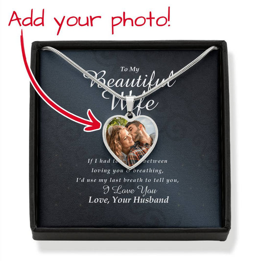 Photo Heart Necklace | To My Beautiful Wife